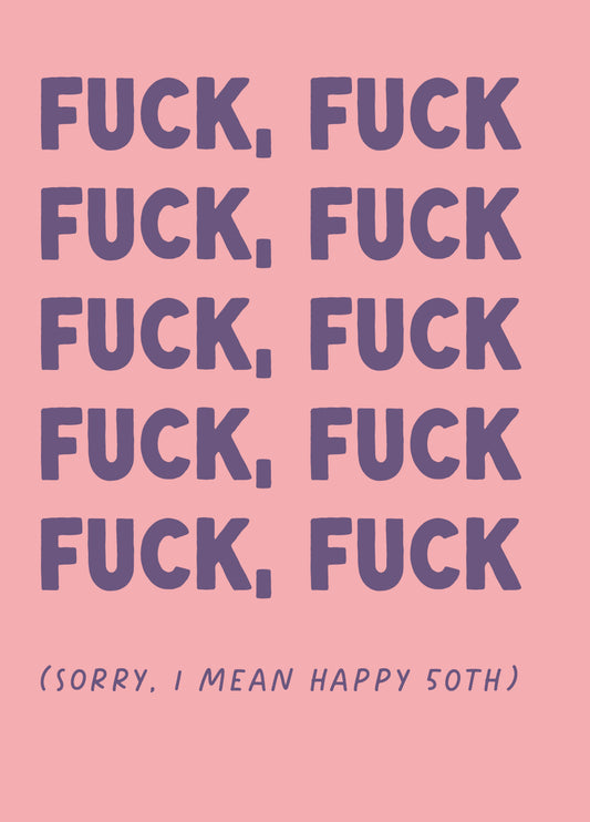 Funny 50th Birthday Card - 'Fuck 50'