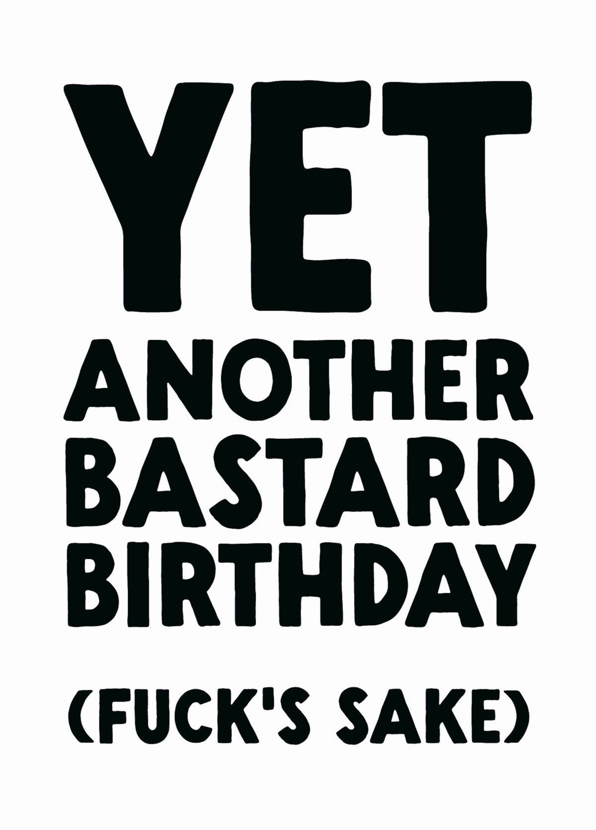 Funny Birthday Card - 'Yet Another'