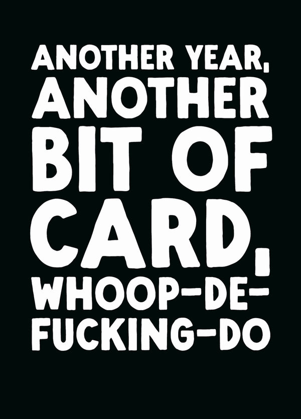 Funny Birthday Card - 'Whoop-de-do'