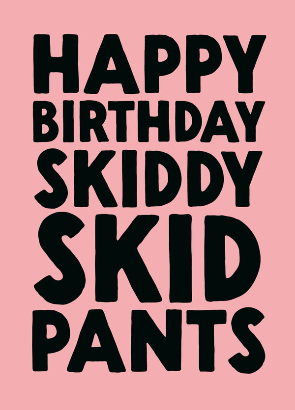 Funny Birthday Card - 'Skid Pants'