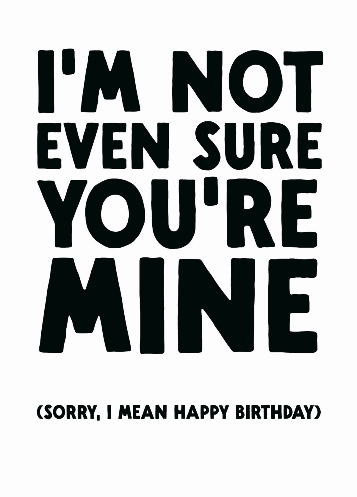 Funny Birthday Card From Dad - 'Not Sure'