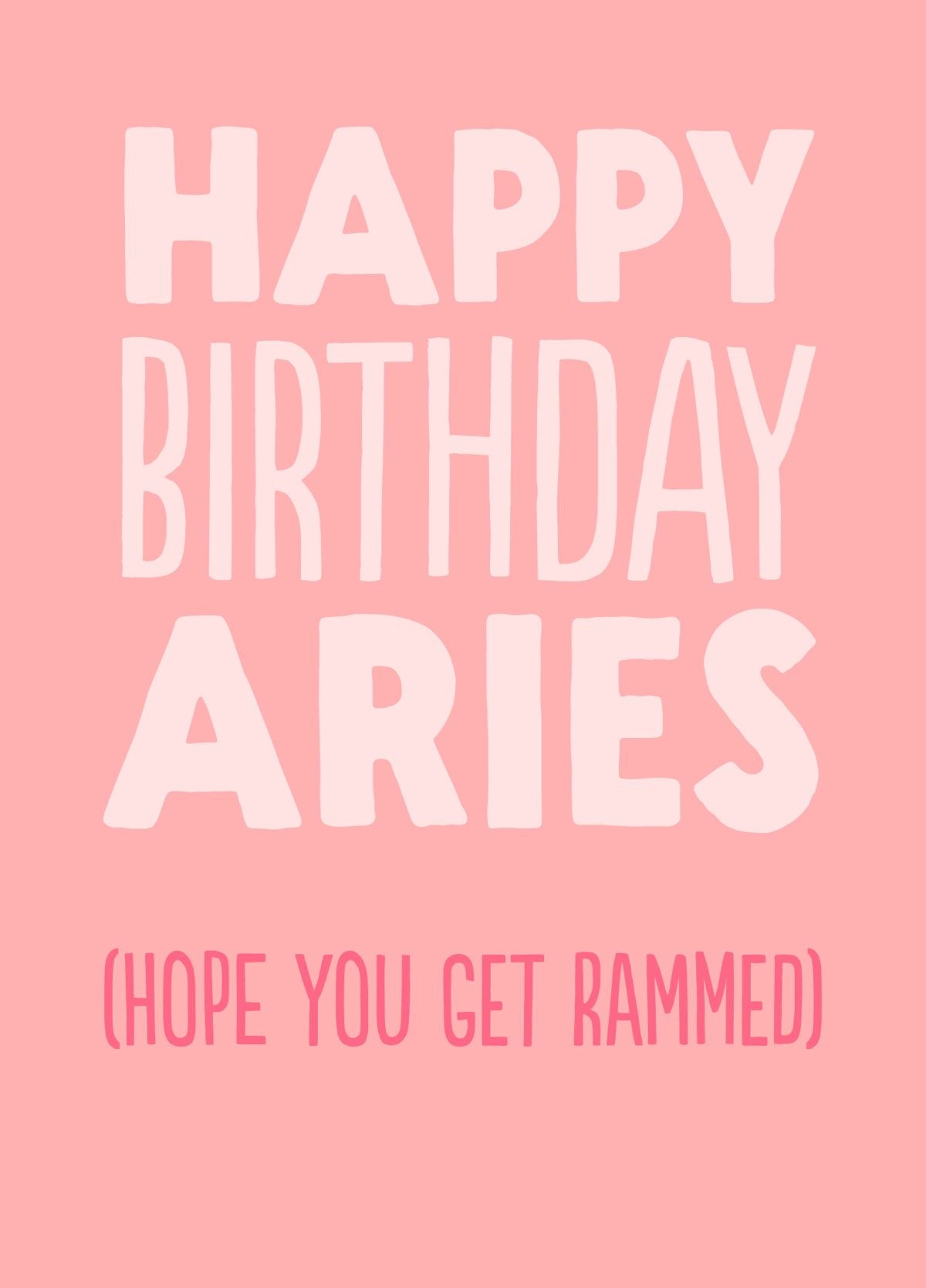 Funny Birthday Card - 'Aries Rammed'
