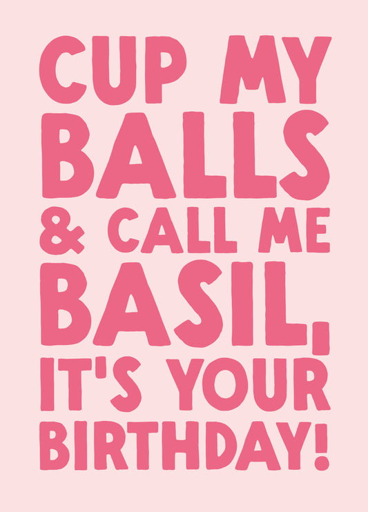 Funny Birthday Card - 'Basil'