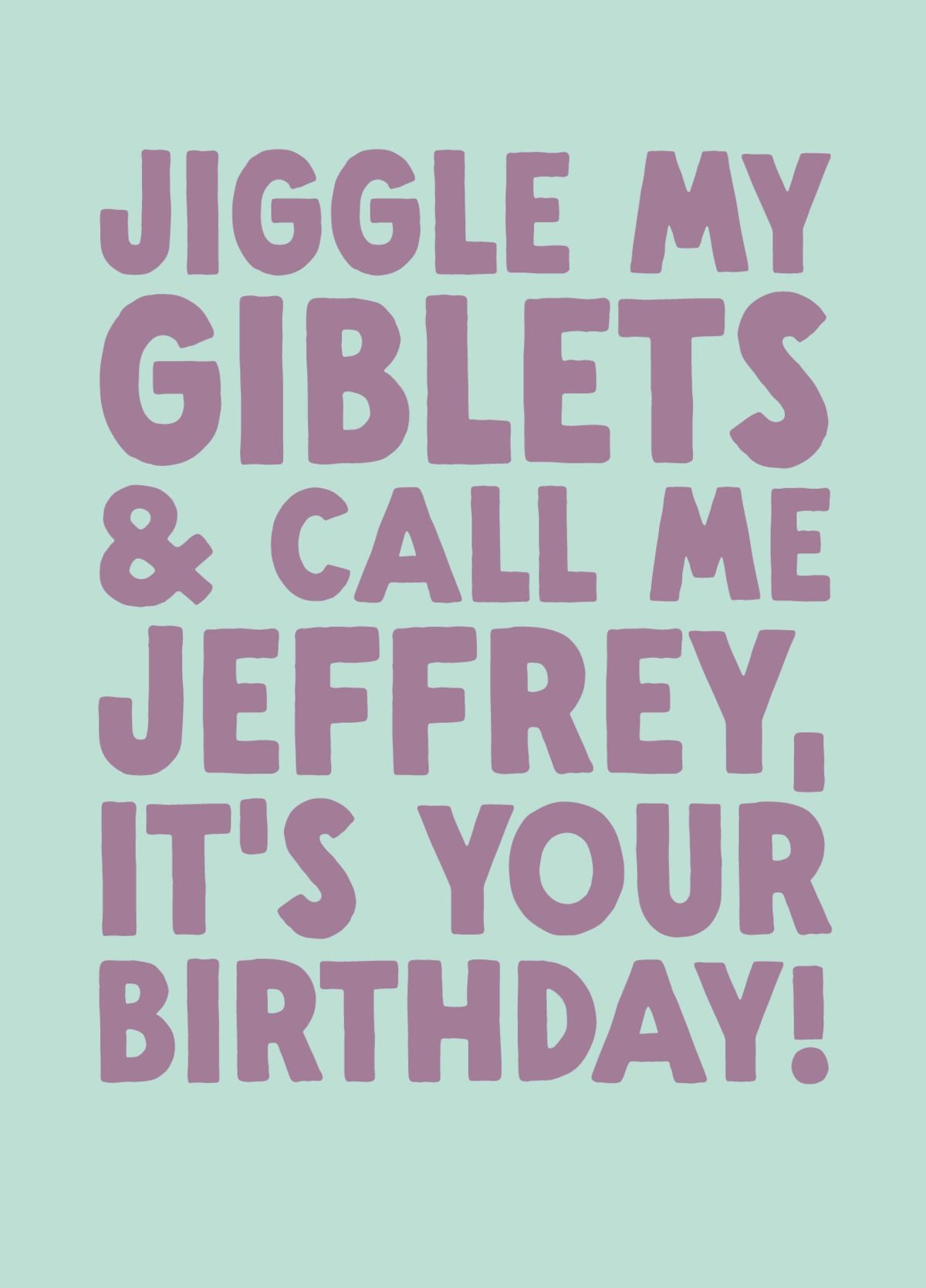 Funny Birthday Card - 'Jeffrey'