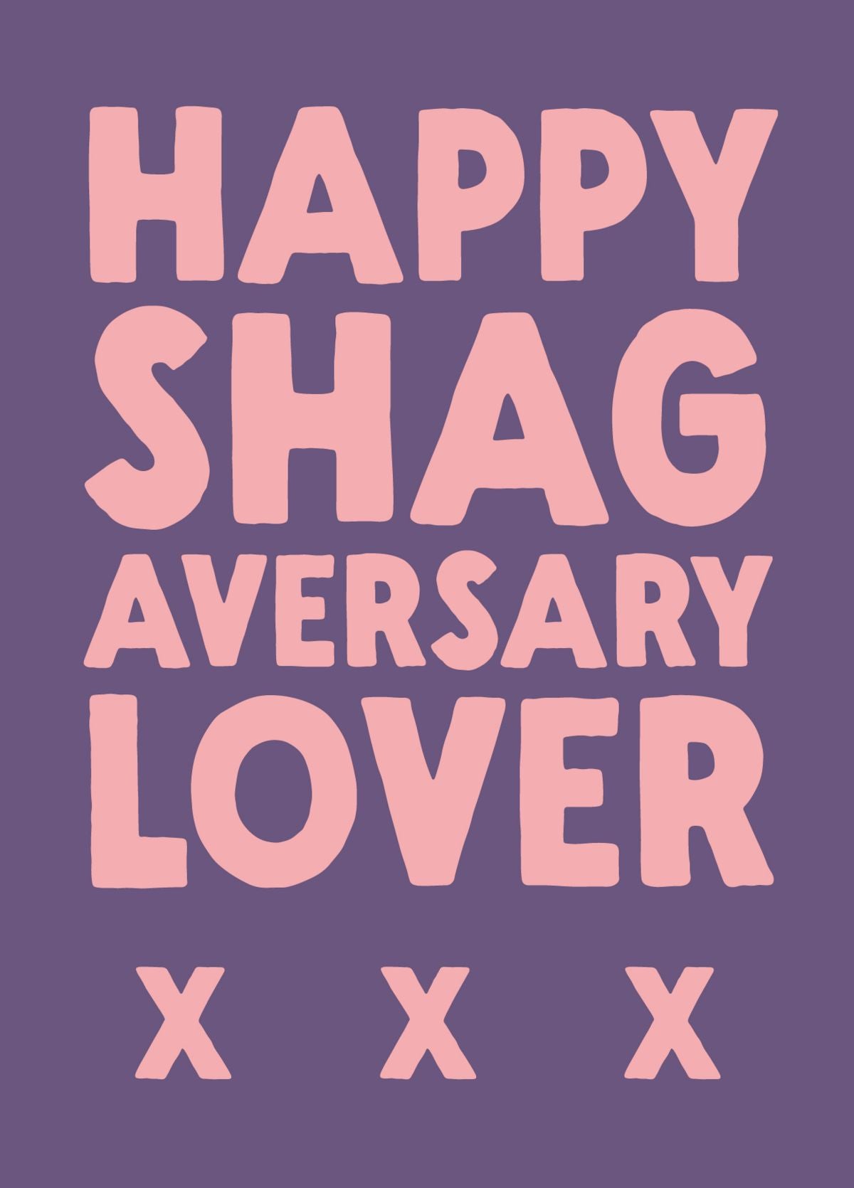 Funny Anniversary Card - 'Shagaversary'