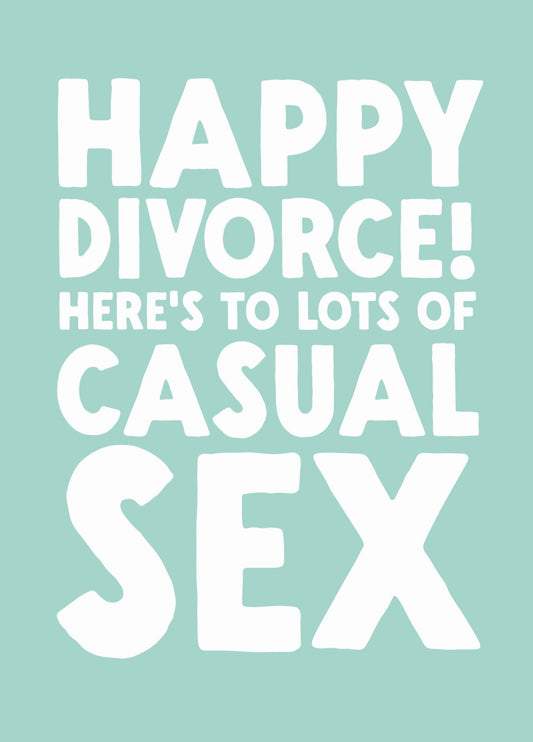 Funny Divorce Card - 'Casual Sex'