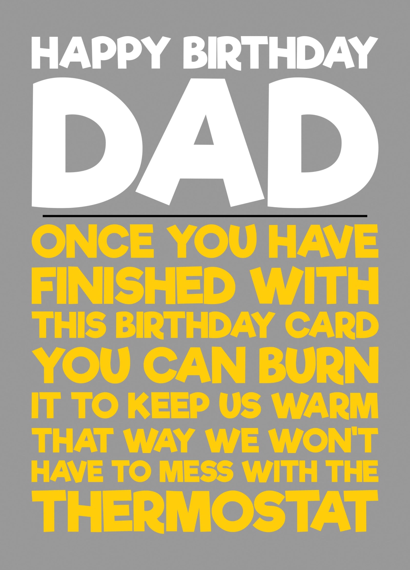 Happy Birthday Dad - Don't Touch The Thermostat Card