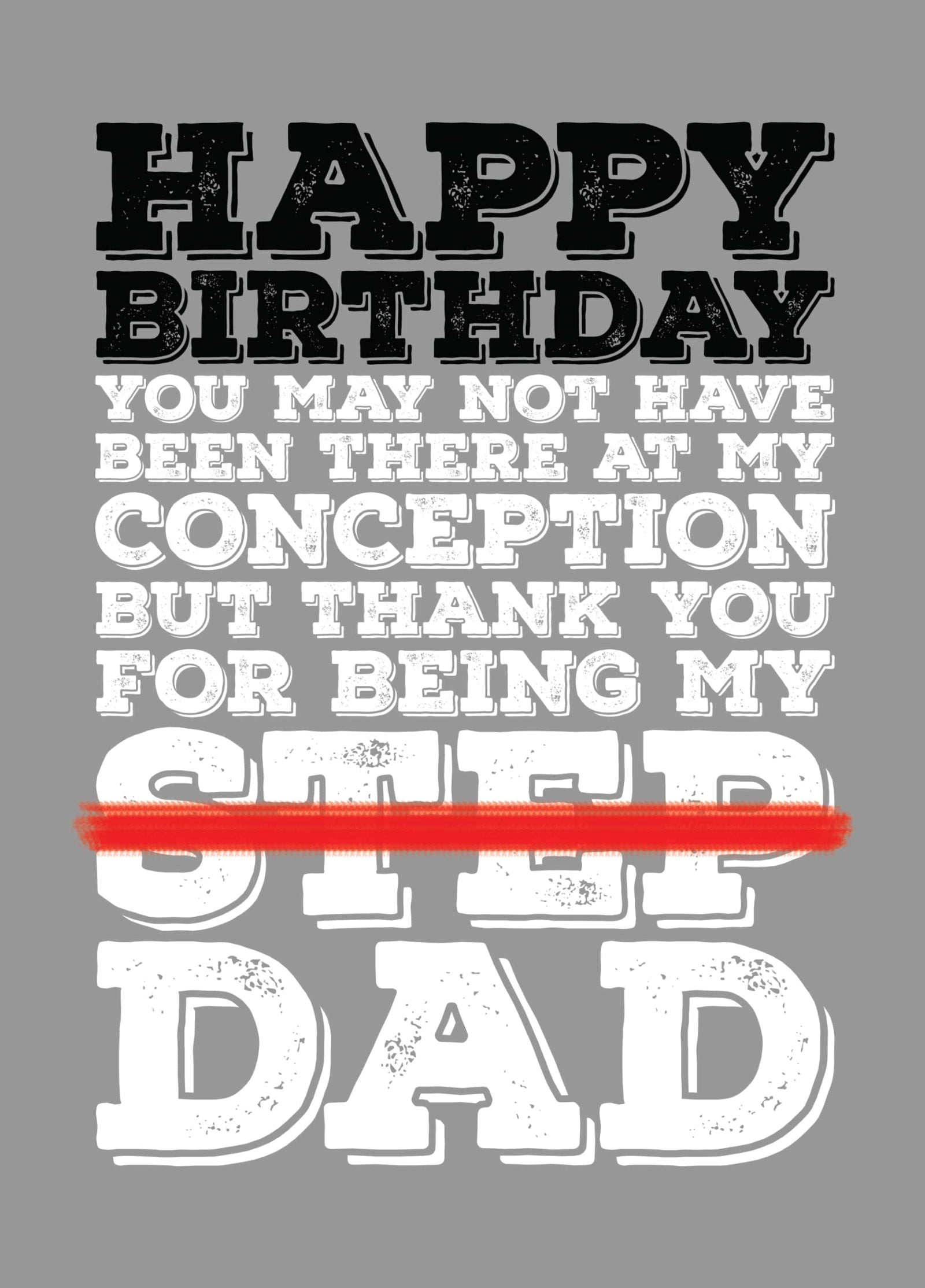 Happy Birthday To My Step Dad Card