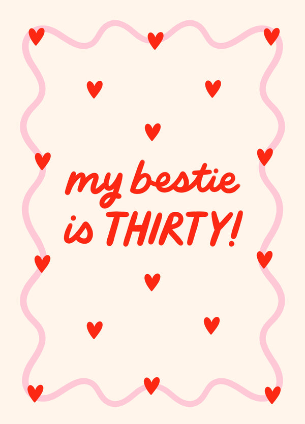My Bestie Is 30 Card