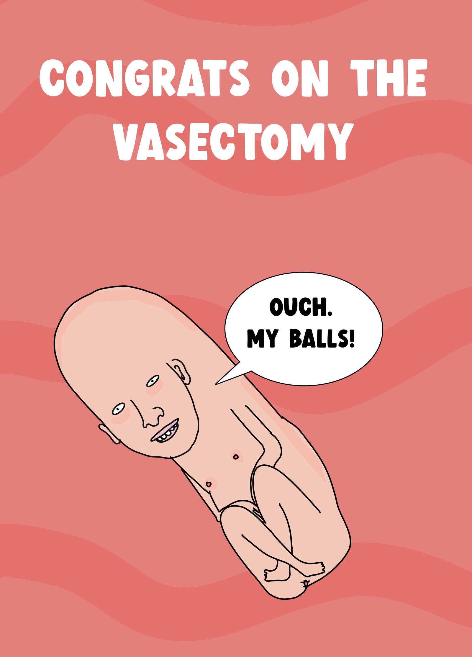 Weird Vasectomy Card For His Recovery
