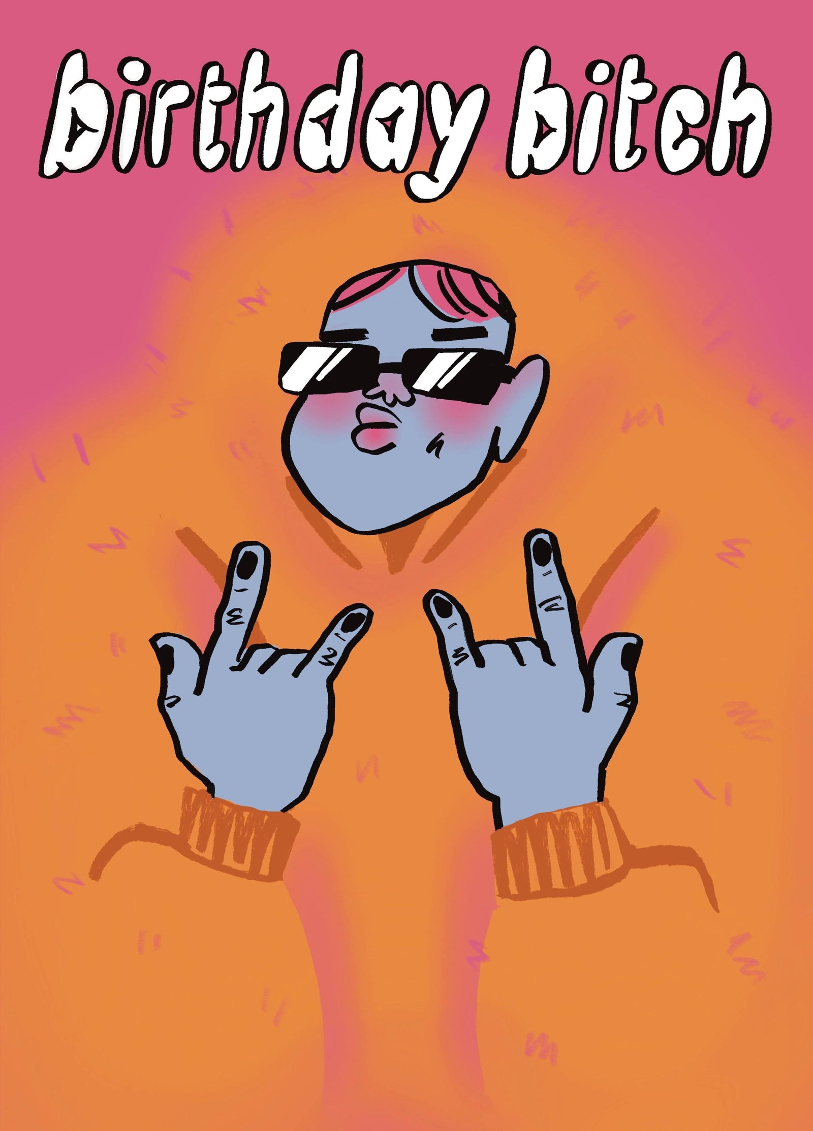 Birthday Bitch