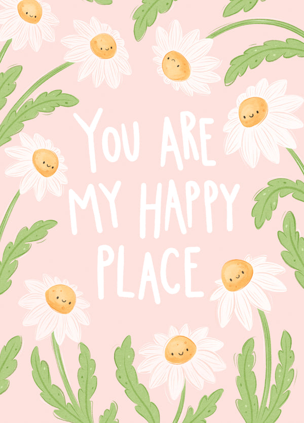 You Are My Happy Place Card
