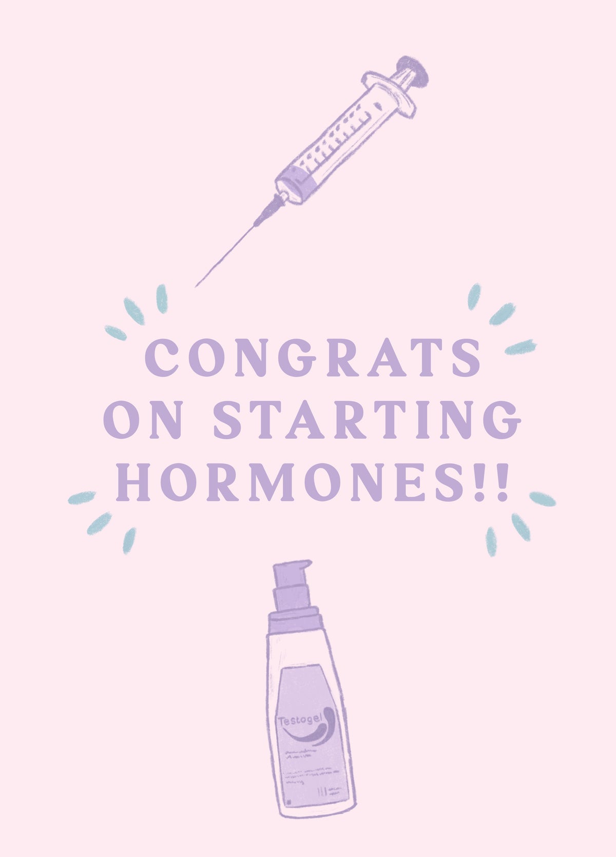 Congrats On Starting Hormones Card