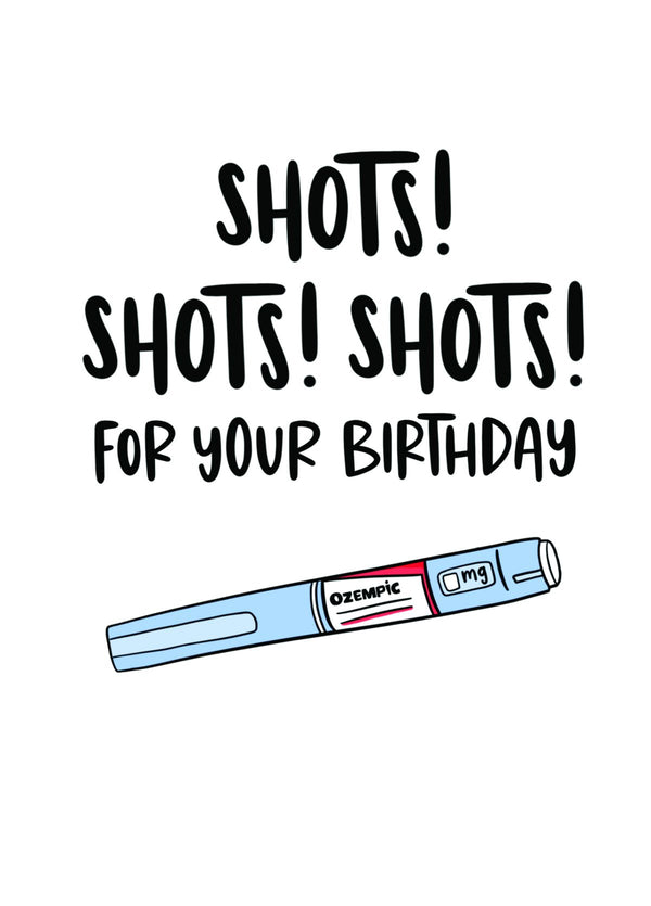 Ozempic Shots Birthday Card