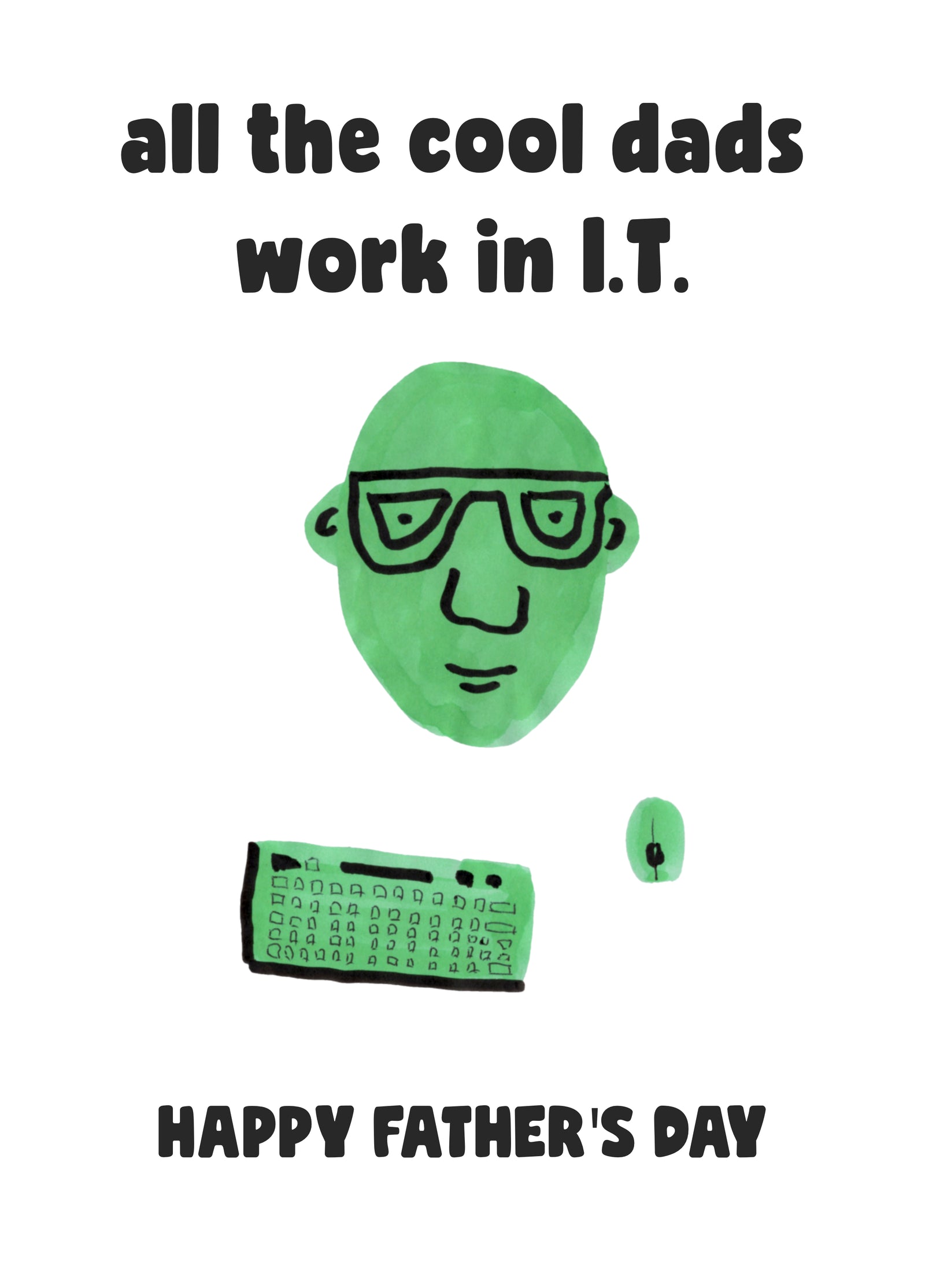 All The Cool Dads Work In I.T.