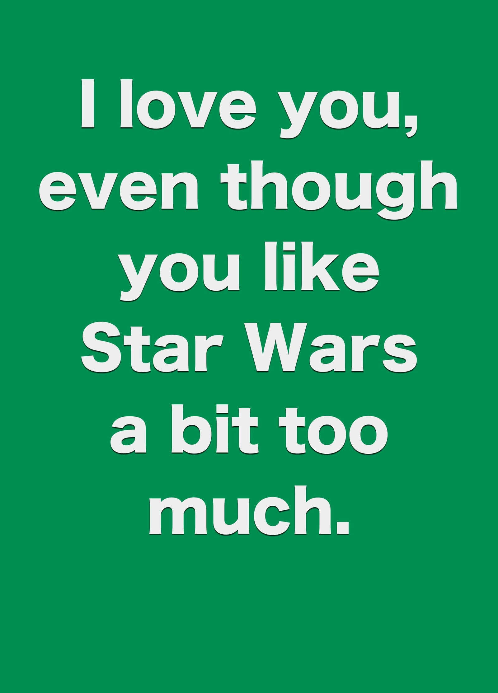 Like Star Wars Too Much Card
