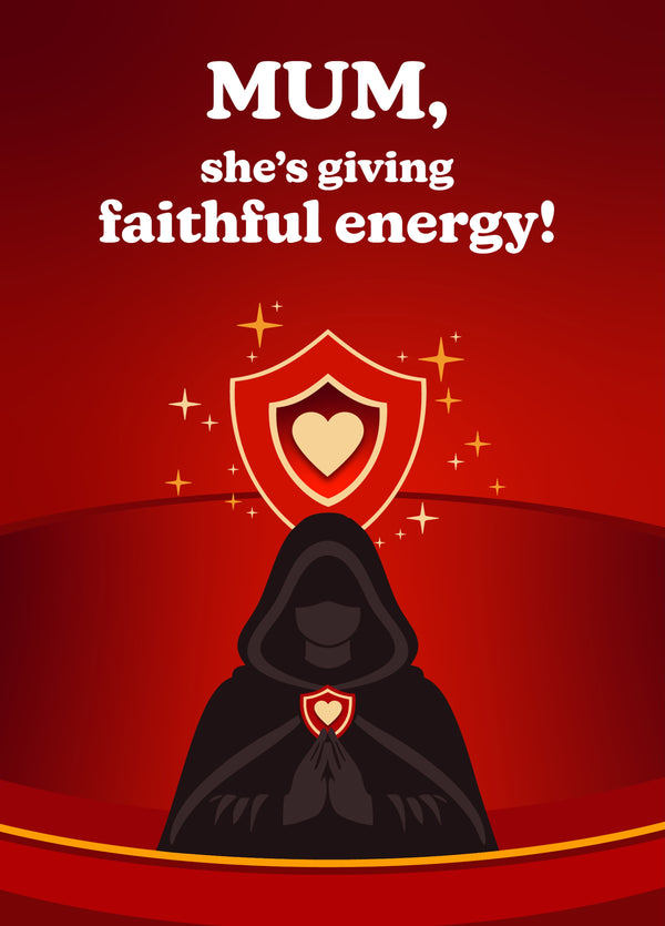Mum, She's Giving Faithful Energy Mothers Day Card