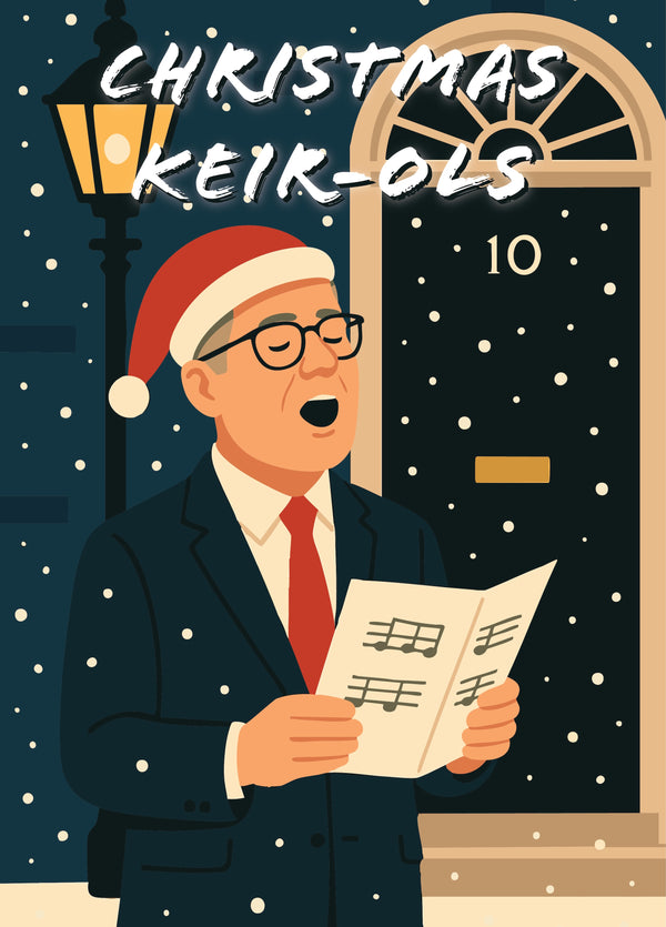Christmas Keir-ols Keir Starmer Prime Minister Christmas Card
