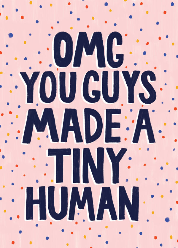 You Made A Tiny Human New Baby Card