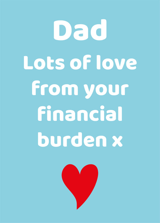 Dad's Financial Burden Card