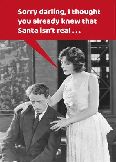 Santa Isn't Real Card