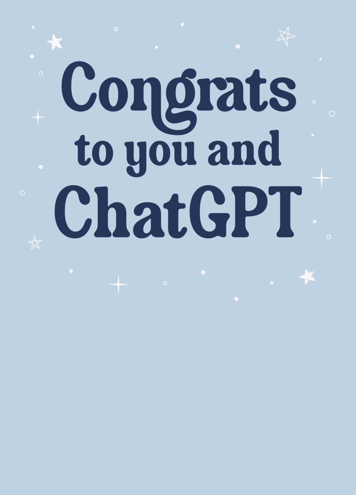 Funny ChatGPT Congratulations Card