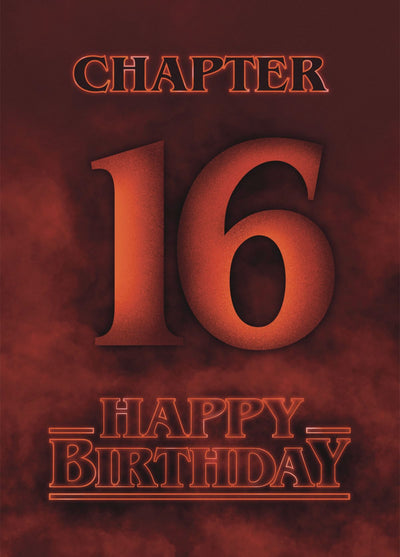 Stranger Things 16th Birthday Card – Chapter 16