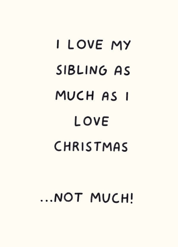 I Love My Sibling Card