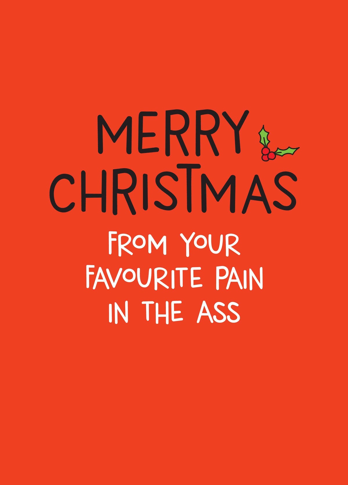 Merry Christmas Pain In The Ass Card
