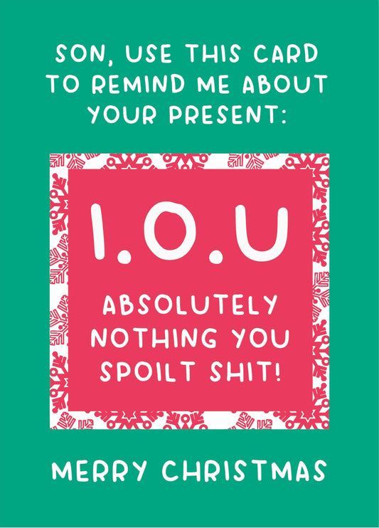 Son I.O.U Nothing Christmas Card