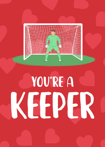 You're A Keeper! Card