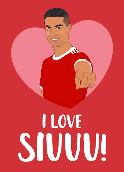 Ronaldo I Love Siuuu Valentine's Card