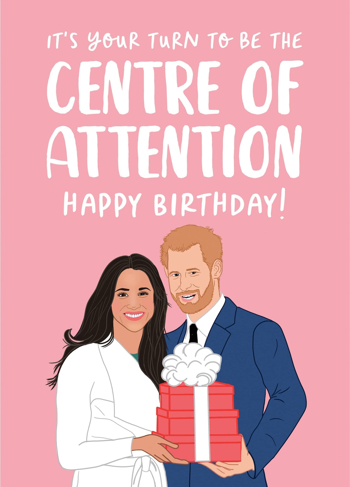 It's Your Turn To Be The Centre Of Attention! Card