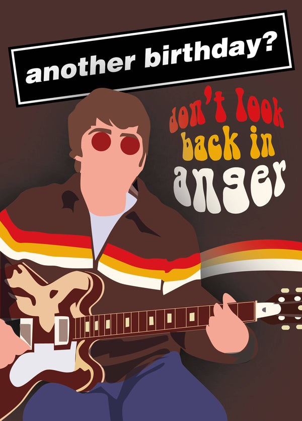 It's Your Birthday! Don't Look Back In Anger...