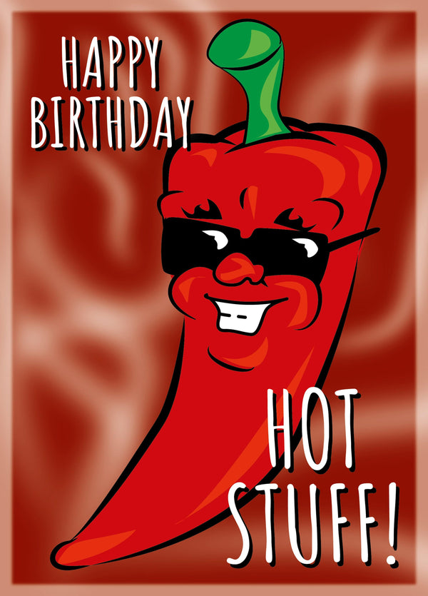 Happy Birthday Hot Stuff!