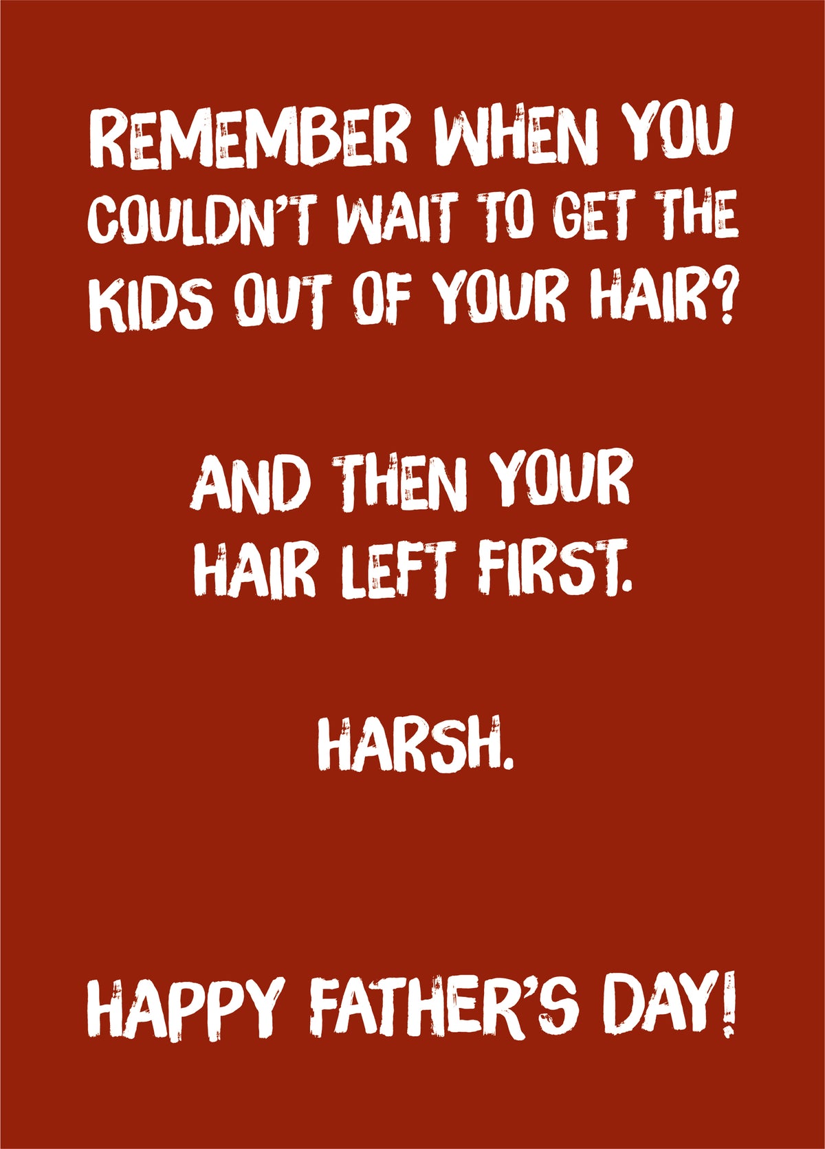 Harsh Father's Day