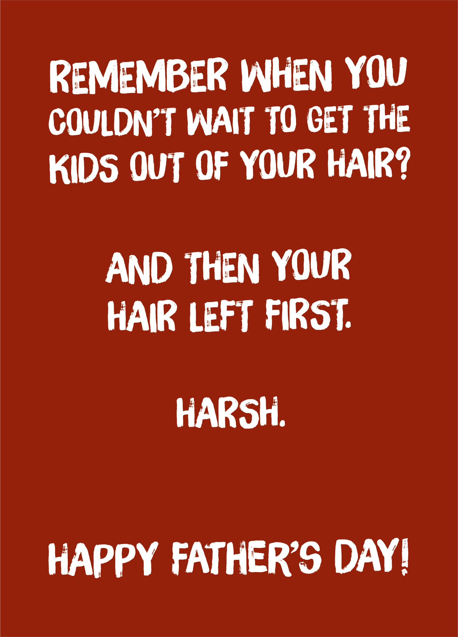 Harsh Father's Day