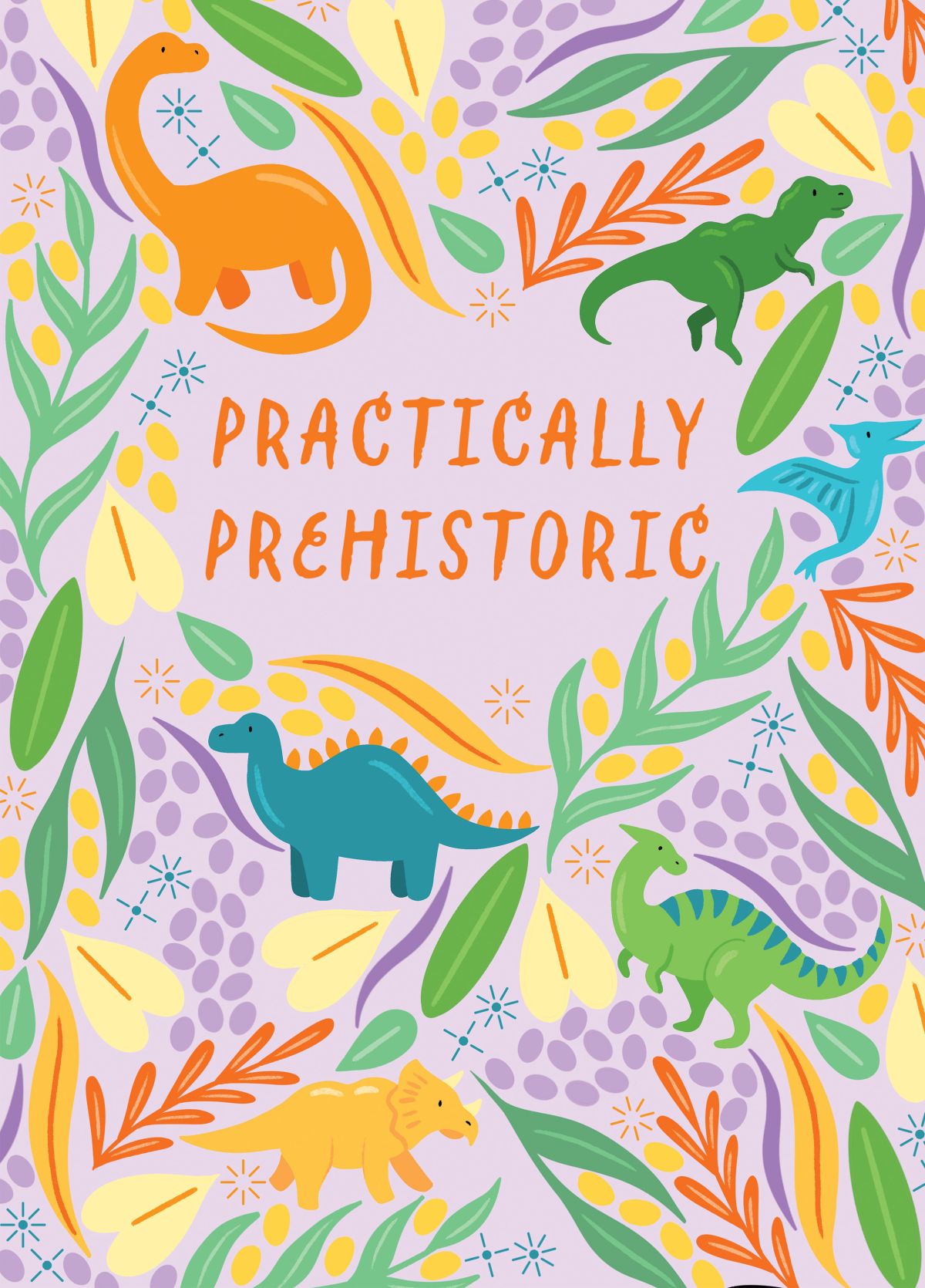 Practically Prehistoric