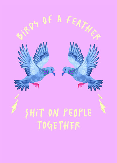 Birds Of A Feather...