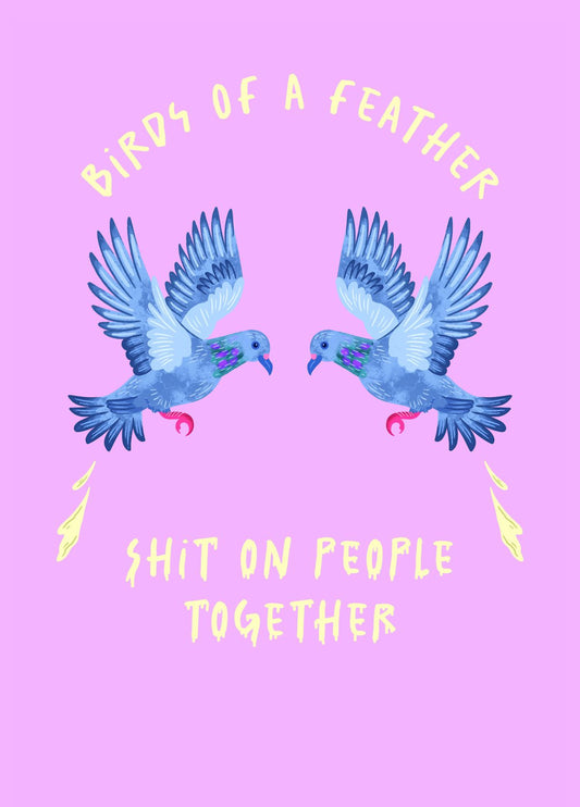 Birds Of A Feather...