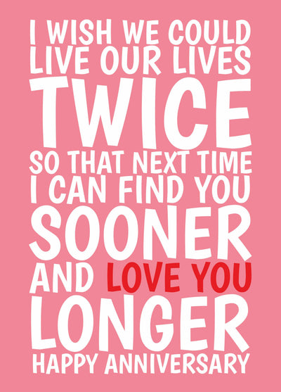 Love You Longer Anniversary Card