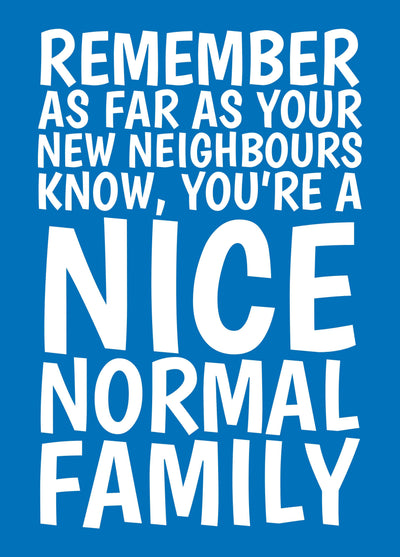 Funny New Home Card, Nice Normal Family