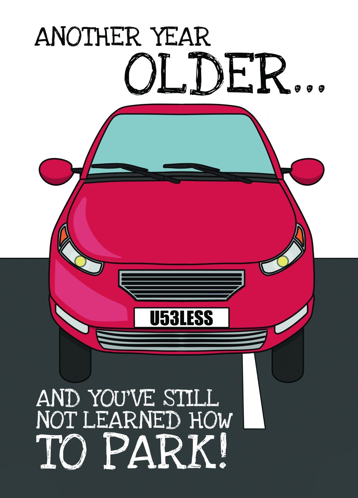 Bad Parking Dig Birthday Card