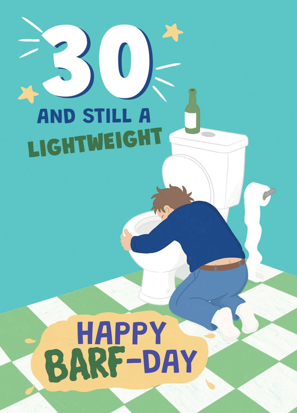 30 And Still A Lightweight Funny 30th Birthday Card