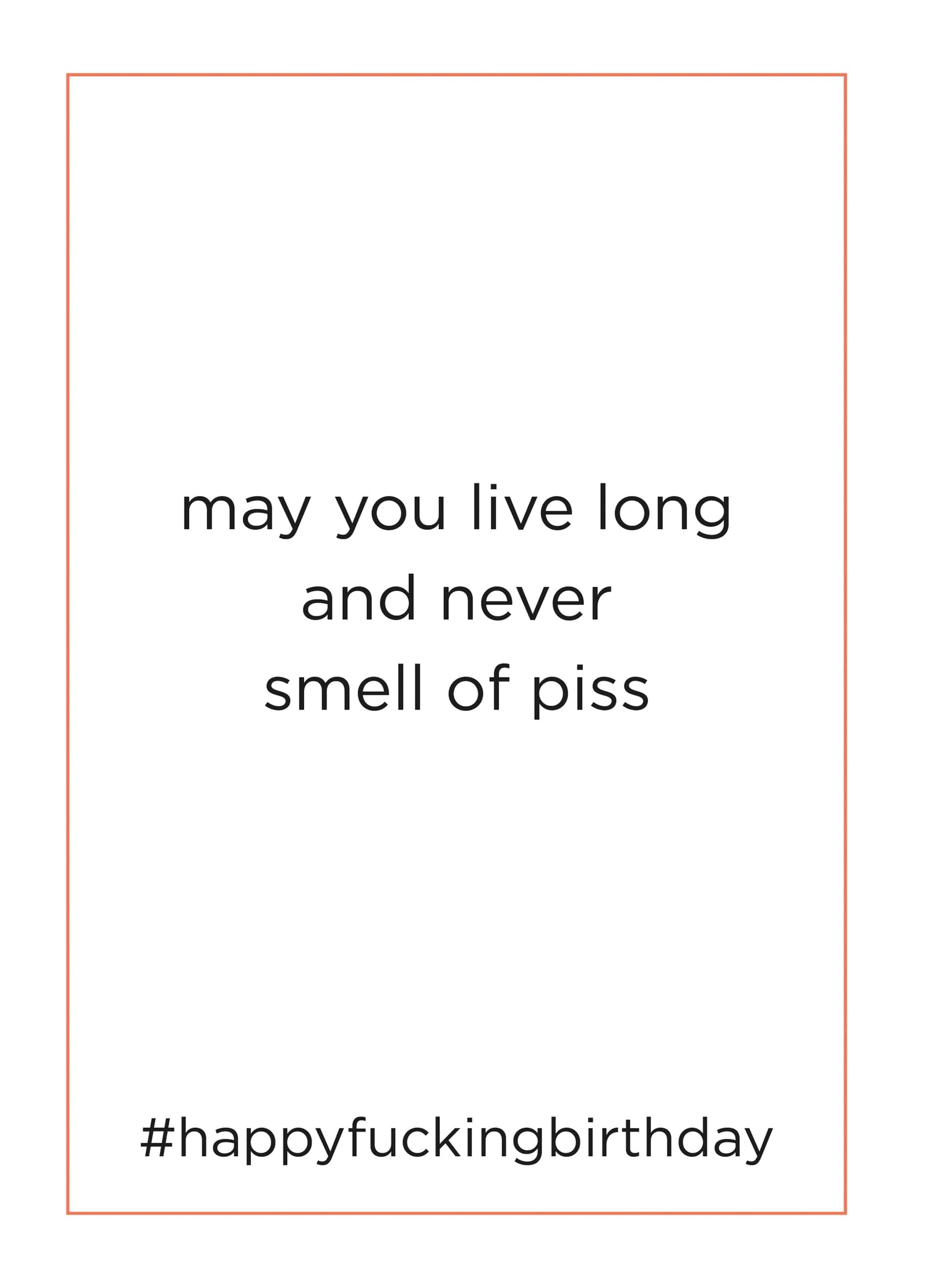 Never Smell Of Piss Card