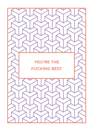 You're The Fucking Best Type Card