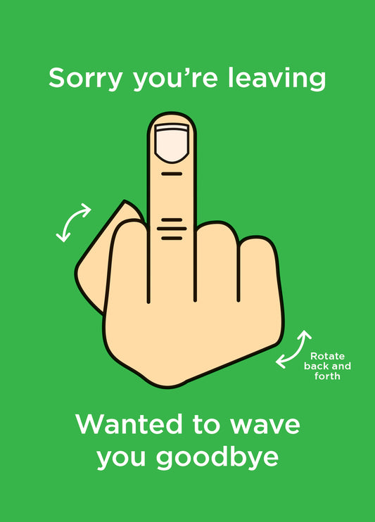 Middle Finger Wave You Goodbye Card
