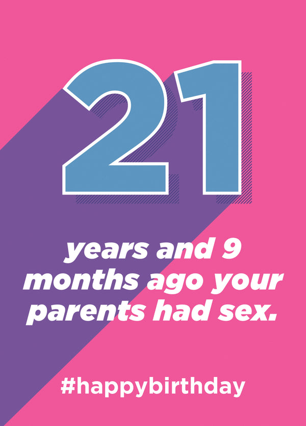 21 Years And 9 Months Ago Card