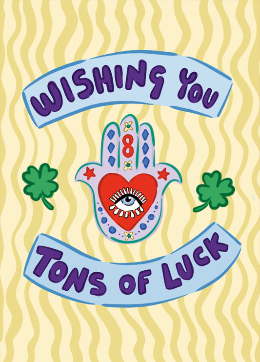 Wishing You Tons Of Luck – Good Luck & Positive Vibes Card