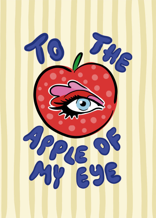 To The Apple Of My Eye Card – Cute Love & Appreciation Greeting Card